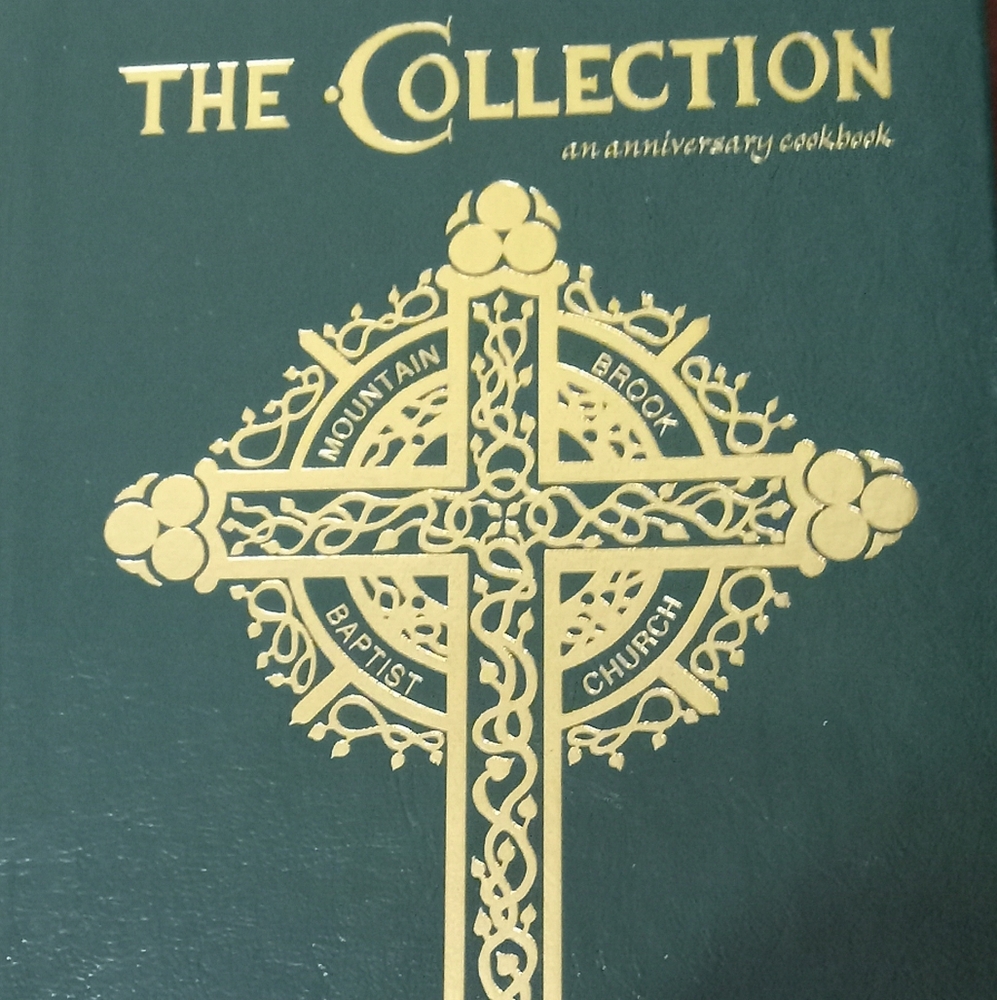 Rare The Collection Anniversary Cookbook From Mountain Brook Alabama Baptist
